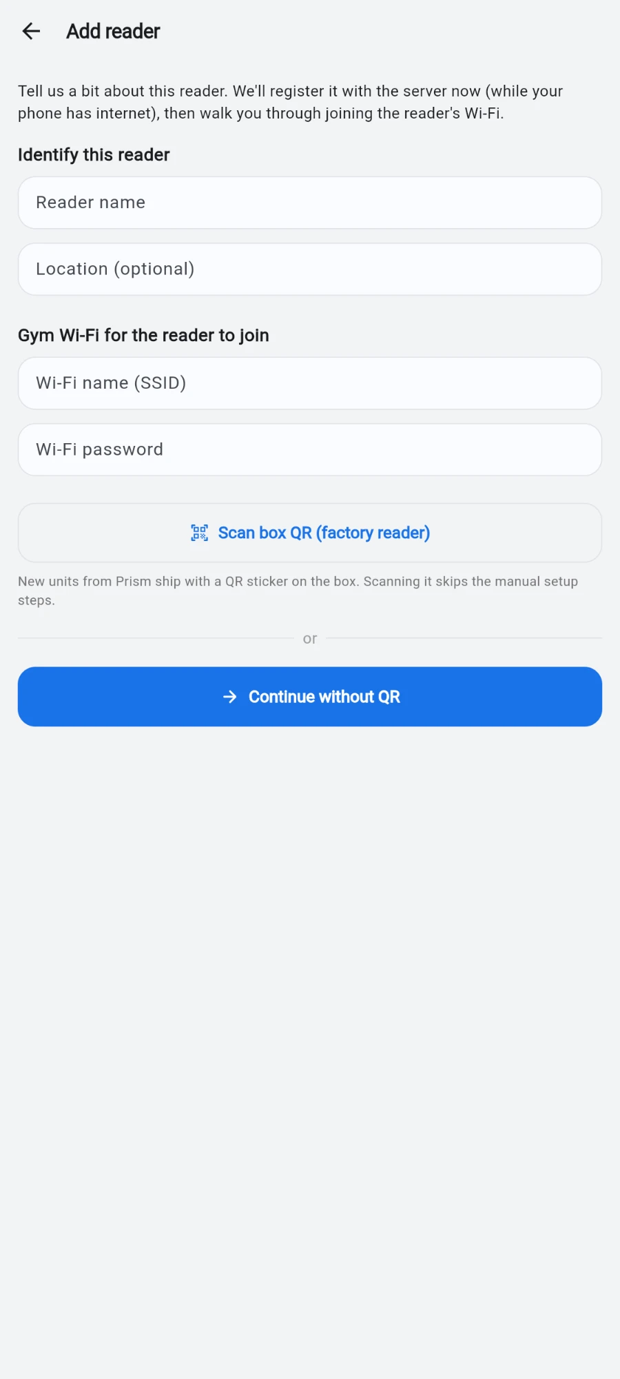The Add reader form: “Identify this reader” with Reader name and Location (optional), “Gym Wi-Fi for the reader to join” with Wi-Fi name (SSID) and Wi-Fi password, then a Scan box QR (factory reader) button and the blue Continue without QR button