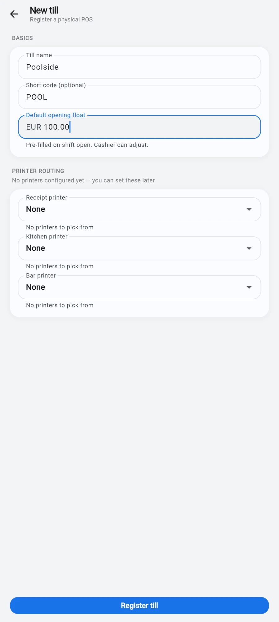 The New till form with Till name Poolside, Short code POOL and a Default opening float of EUR 100.00, above the printer routing dropdowns and the Register till button