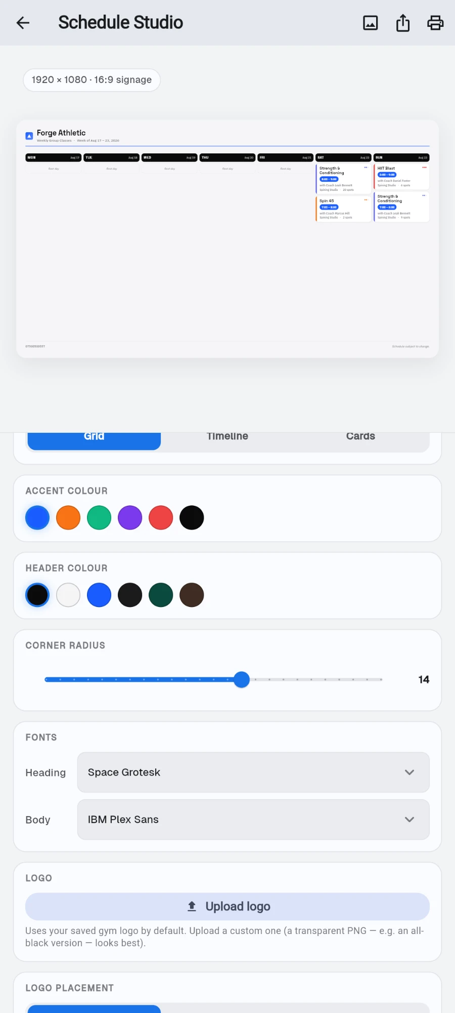 Schedule Studio scrolled to the branding controls — ACCENT COLOUR and HEADER COLOUR swatch rows, a CORNER RADIUS slider at 14, FONTS with Heading set to Space Grotesk and Body to IBM Plex Sans, and a LOGO card with Upload logo and the note that your saved gym logo is used by default — with the preview still pinned above