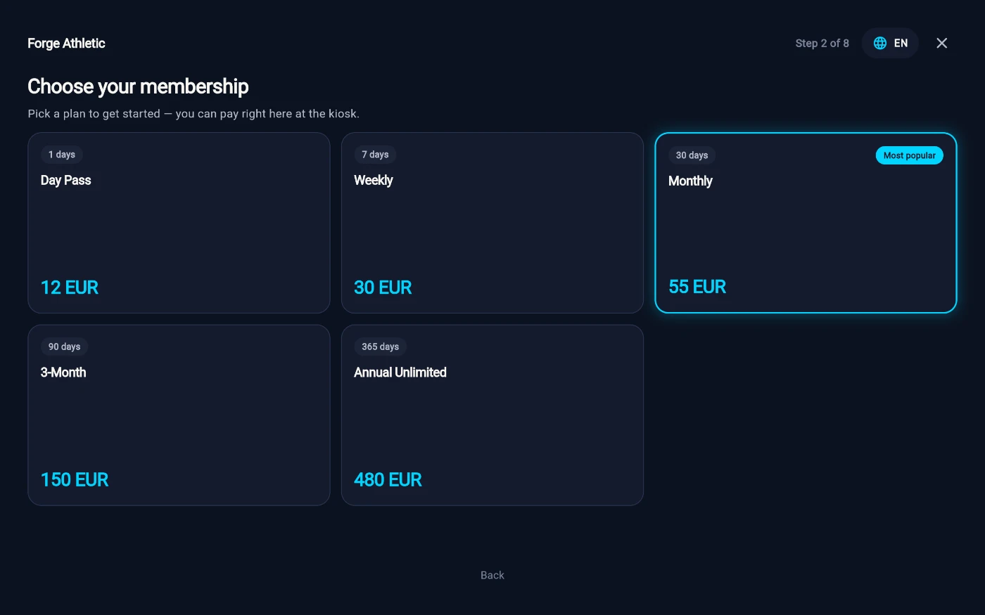 Step 2 of 8, Choose your membership, with the note Pick a plan to get started — you can pay right here at the kiosk. Five plan tiles show duration chips and euro prices: Day Pass 1 days 12 EUR, Weekly 7 days 30 EUR, Monthly 30 days 55 EUR carrying a Most popular badge and a highlighted border, 3-Month 90 days 150 EUR and Annual Unlimited 365 days 480 EUR.