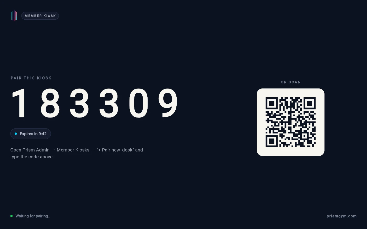 The kiosk pairing screen: a MEMBER KIOSK badge, PAIR THIS KIOSK above the 6-digit code 183309, an “Expires in 9:42” chip, the same code as a QR under OR SCAN, and “Waiting for pairing…” at the bottom